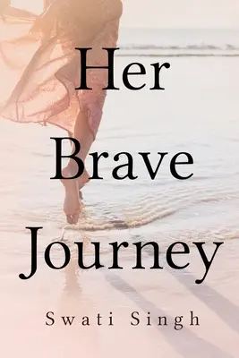 Jej odważna podróż - Her Brave Journey