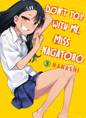 Nie igraj ze mną, panno Nagatoro, tom 3 - Don't Toy with Me, Miss Nagatoro, Volume 3