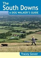 South Downs - przewodnik dla miłośników spacerów z psem (20 spacerów z psem) - South Downs A Dog Walker's Guide (20 Dog Walks)