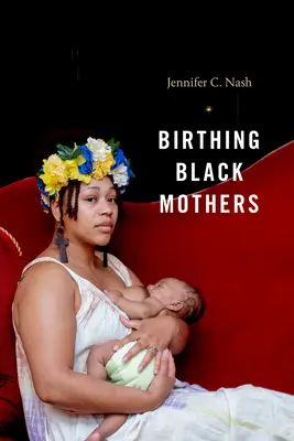 Narodziny czarnych matek - Birthing Black Mothers