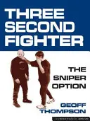 Three Second Fighter - Opcja snajperska - Three Second Fighter - Sniper Option