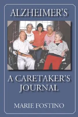 Alzheimer's: Dziennik opiekuna - Alzheimer's: A Caretaker's Journal