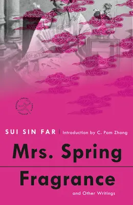 Mrs. Spring Fragrance: And Other Writings