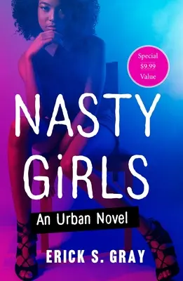 Nasty Girls: Powieść miejska - Nasty Girls: An Urban Novel