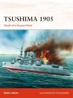 Cuszima 1905: Śmierć rosyjskiej floty - Tsushima 1905: Death of a Russian Fleet