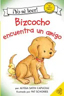 Bizcocho Encuentra Un Amigo: Biscuit znajduje przyjaciela (edycja hiszpańska) - Bizcocho Encuentra Un Amigo: Biscuit Finds a Friend (Spanish Edition)