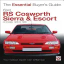 Ford RS Cosworth Sierra & Escort: Wszystkie modele 1985-1996 - Ford RS Cosworth Sierra & Escort: All Models 1985 to 1996