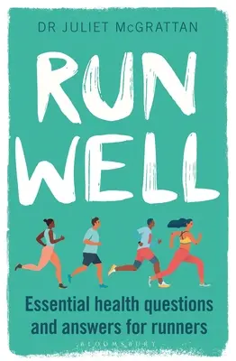 Run Well: Najważniejsze pytania i odpowiedzi dotyczące zdrowia dla biegaczy - Run Well: Essential Health Questions and Answers for Runners