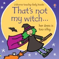To nie moja czarownica... - That's not my witch...