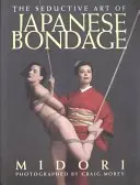 Uwodzicielska sztuka japońskiego niewolnictwa - Seductive Art of Japanese Bondage