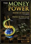 Potęga pieniądza: Imperium miasta i pionki w grze - The Money Power: Empire of the City and Pawns in the Game