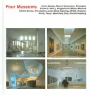 Cztery muzea: Carlo Scarpa, Museo Canoviano, Possagnos Frank O. Gehry, Guggenheim Bilbao Museoa, Rafael Moneo, the Audrey Jones Beck - Four Museums: Carlo Scarpa, Museo Canoviano, Possagnos Frank O. Gehry, Guggenheim Bilbao Museoa, Rafael Moneo, the Audrey Jones Beck