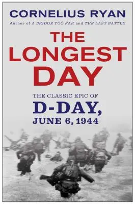 Najdłuższy dzień: Klasyczna epopeja Dnia D - Longest Day: The Classic Epic of D Day
