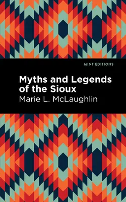 Mity i legendy Siuksów - Myths and Legends of the Sioux