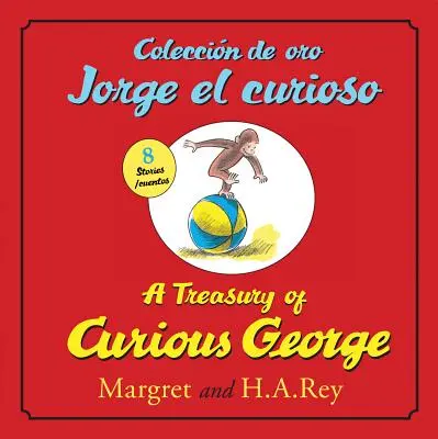 Coleccion de Oro Jorge El Curioso/A Treasury of Curious George (wydanie dwujęzyczne) - Coleccion de Oro Jorge El Curioso/A Treasury of Curious George (Bilingual Ed.)