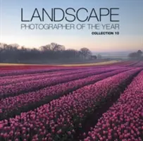 Fotograf krajobrazu roku: Kolekcja 10 - Landscape Photographer of the Year: Collection 10