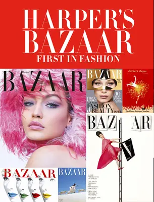 Harper's Bazaar: Najpierw moda - Harper's Bazaar: First in Fashion