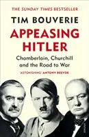 Ułagodzenie Hitlera - Chamberlain, Churchill i droga do wojny - Appeasing Hitler - Chamberlain, Churchill and the Road to War