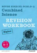 Pearson REVISE Edexcel GCSE (9-1) Combined Science Higher Revision Workbook - do nauki w domu, oceniania w 2021 r. i egzaminów w 2022 r. - Pearson REVISE Edexcel GCSE (9-1) Combined Science Higher Revision Workbook - for home learning, 2021 assessments and 2022 exams