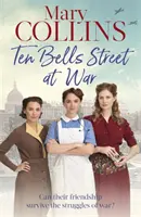 Ten Bells Street w czasie wojny - Ten Bells Street at War