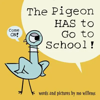 Gołąb musi iść do szkoły! - The Pigeon Has to Go to School!