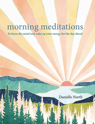 Poranne medytacje - aby skupić umysł i obudzić energię na nadchodzący dzień - Morning Meditations - To focus the mind and wake up your energy for the day ahead