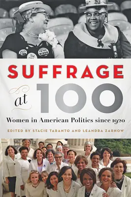 Suffrage at 100: Kobiety w amerykańskiej polityce od 1920 roku - Suffrage at 100: Women in American Politics Since 1920