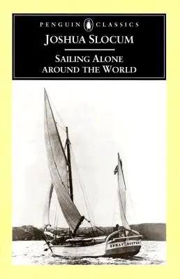 Żeglując samotnie dookoła świata - Sailing Alone Around the World