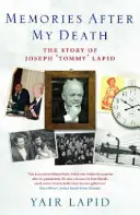 Wspomnienia po mojej śmierci - historia Josepha „Tommy'ego” Lapida - Memories After My Death - The Story of Joseph 'Tommy' Lapid