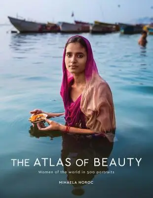 Atlas piękna: Kobiety świata w 500 portretach - The Atlas of Beauty: Women of the World in 500 Portraits