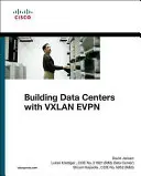 Budowanie centrów danych za pomocą VXLAN BGP EVPN: perspektywa Cisco NX-OS - Building Data Centers with VXLAN BGP EVPN: A Cisco NX-OS Perspective