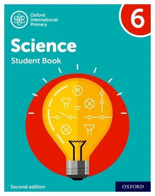 Oxford International Primary Science Second Edition: Zeszyt ćwiczeń 6 - Oxford International Primary Science Second Edition: Student Book 6