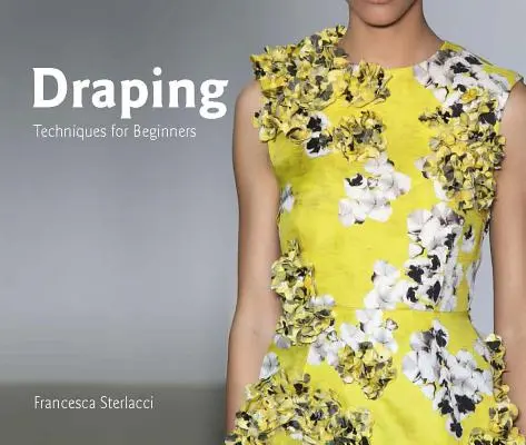Draping: Techniki dla początkujących - Draping: Techniques for Beginners