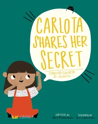 Carlota dzieli się swoim sekretem/Carlota Cuenta Su Secreto - Carlota Shares Her Secret/Carlota Cuenta Su Secreto