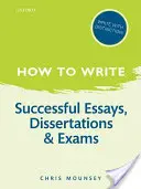 Jak pisać: Skuteczne eseje, dysertacje i egzaminy - How to Write: Successful Essays, Dissertations, and Exams