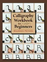 Podręcznik kaligrafii dla początkujących - Calligraphy Workbook for Beginners