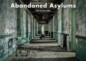 Opuszczone azyle - Abandoned Asylums