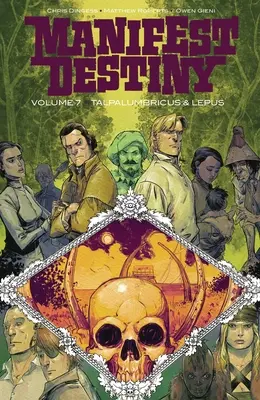 Manifest Destiny tom 7: Talpa Lumbricus & Lepus - Manifest Destiny Volume 7: Talpa Lumbricus & Lepus