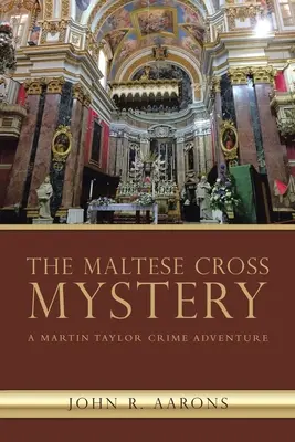 Tajemnica maltańskiego krzyża: Kryminalna przygoda Martina Taylora - The Maltese Cross Mystery: A Martin Taylor Crime Adventure