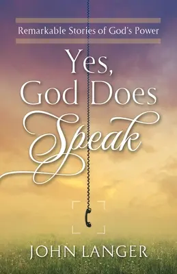 Tak, Bóg mówi - Yes, God Does Speak