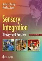 Integracja sensoryczna: Teoria i praktyka - Sensory Integration: Theory and Practice