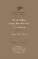 O trudnościach w Ojcach Kościoła: Ambigua - On Difficulties in the Church Fathers: The Ambigua