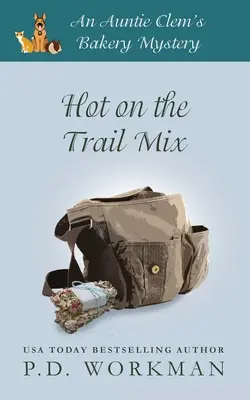 Hot on the Trail Mix: Przytulna tajemnica kulinarna i zwierzęca - Hot on the Trail Mix: A Cozy Culinary & Pet Mystery