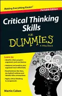 Umiejętności krytycznego myślenia dla opornych - Critical Thinking Skills for Dummies