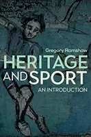 Dziedzictwo i sport: Wprowadzenie - Heritage and Sport: An Introduction