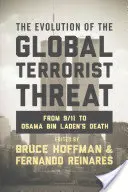 Ewolucja globalnego zagrożenia terrorystycznego: Od 11 września do śmierci Osamy Bin Ladena - The Evolution of the Global Terrorist Threat: From 9/11 to Osama Bin Laden's Death