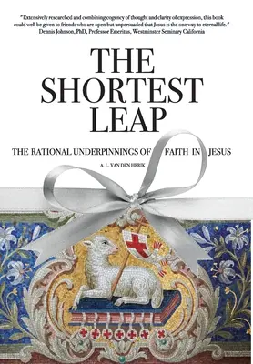 Najkrótszy skok: racjonalne podstawy wiary w Jezusa - The Shortest Leap: The Rational Underpinnings of Faith in Jesus