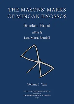 Znaki masońskie z minojskiego Knossos: Tom 1: Tekst - The Masons' Marks of Minoan Knossos: Volume 1: Text