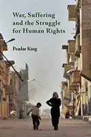 Wojna, cierpienie i walka o prawa człowieka - War, Suffering and the Struggle for Human Rights