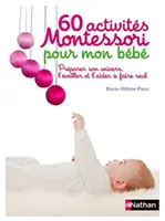 60 ćwiczeń Montessori dla mojego dziecka - 60 activites Montessori pour mon bebe